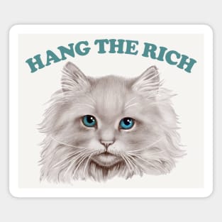 Hang The Rich Kitty Magnet